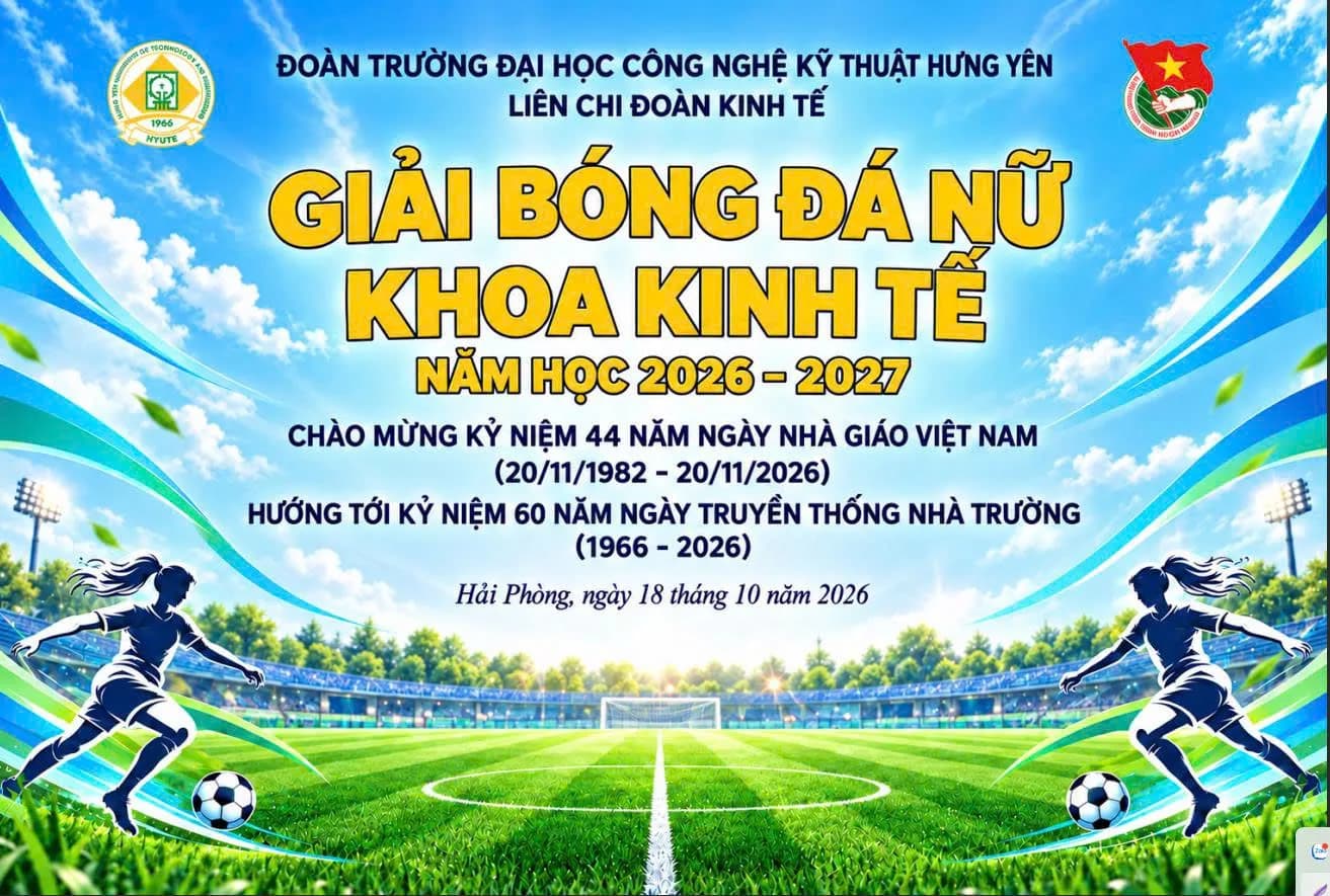 ⚽🏆 GIẢI BÓNG ĐÁ NỮ KHOA KINH TẾ NĂM HỌC 2026 – 2027 🏆⚽