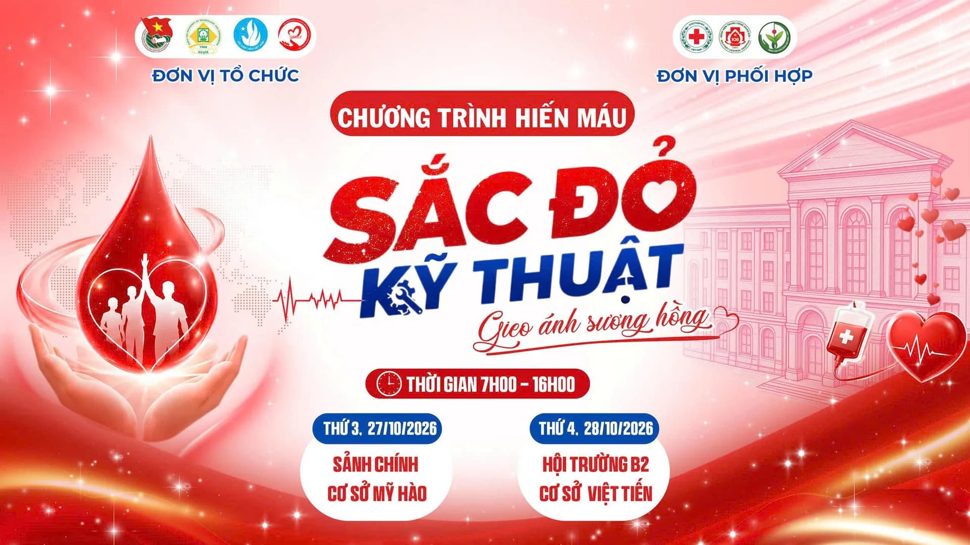 🩸 NGÀY HỘI HIẾN MÁU TÌNH NGUYỆN 2026 - SẮC ĐỎ KỸ THUẬT – GIEO ÁNH SƯƠNG HỒNG ❤️